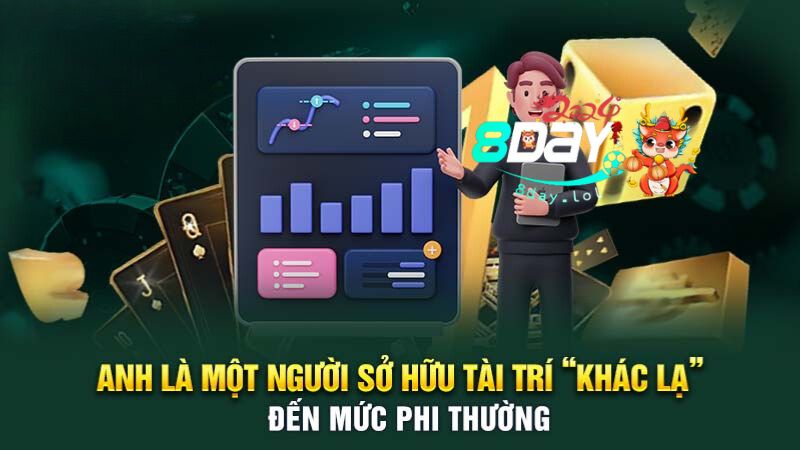 Anh là một người sở hữu tài trí “khác lạ” đến mức phi thường