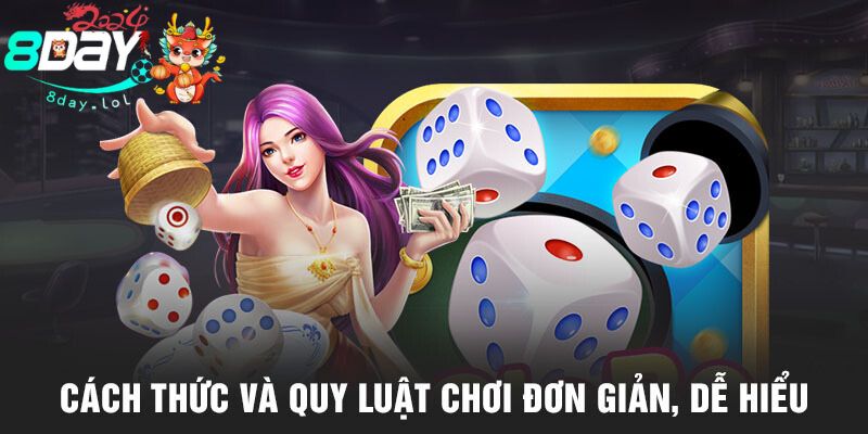 Cách thức và quy luật chơi đơn giản, dễ hiểu