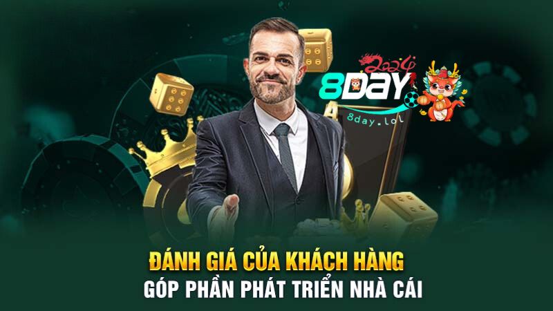 Đánh giá của khách hàng góp phần phát triển nhà cái