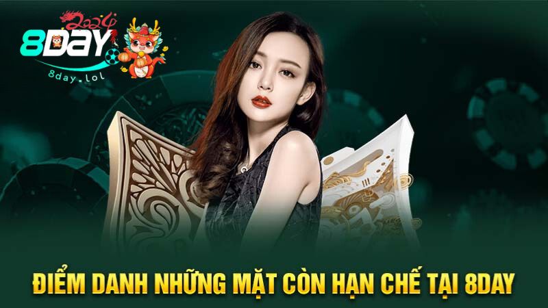 Điểm danh những mặt còn hạn chế tại 8DAY