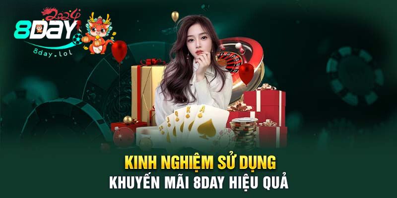 Kinh nghiệm sử dụng khuyến mãi 8DAY hiệu quả