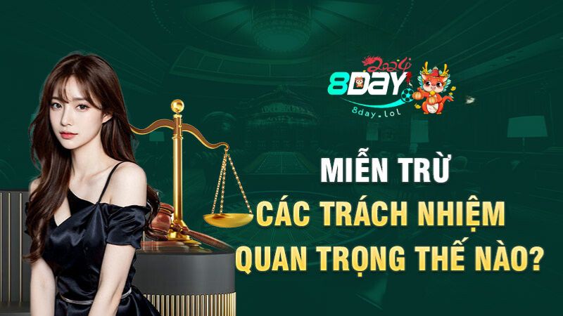 Miễn trừ các trách nhiệm quan trọng thế nào?