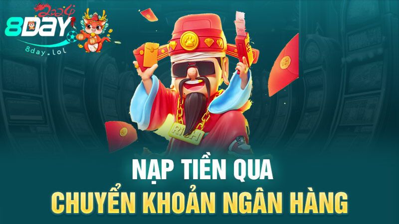 Nạp tiền qua chuyển khoản ngân hàng