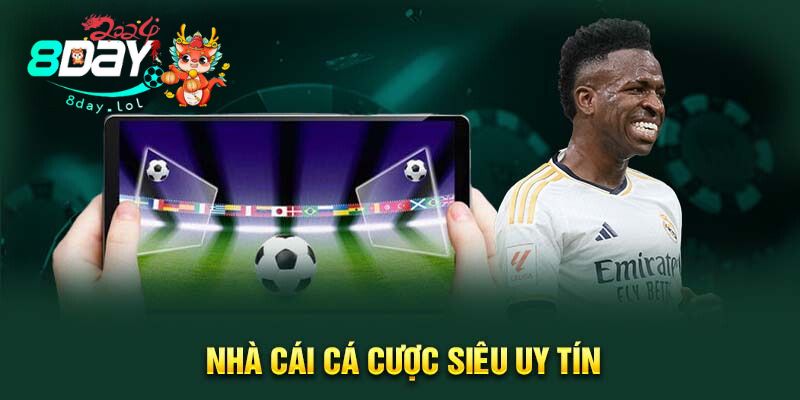 Nhà cái cá cược siêu uy tín
