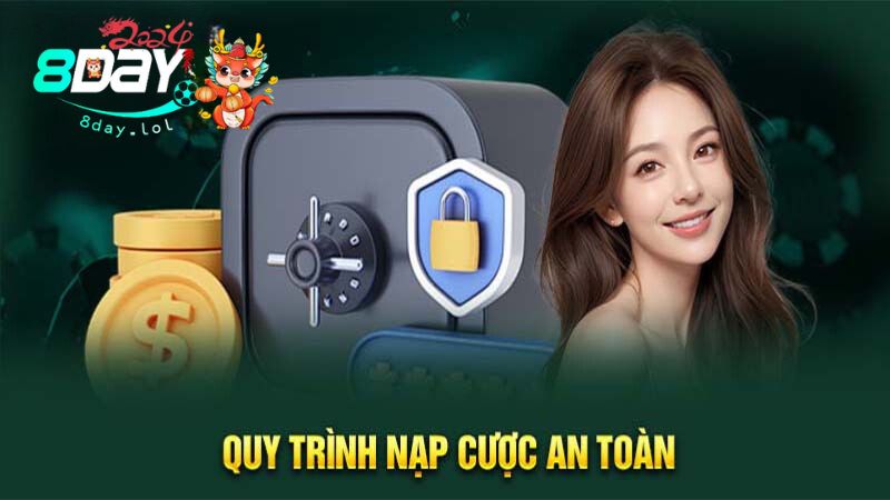 Quy trình nạp cược an toàn