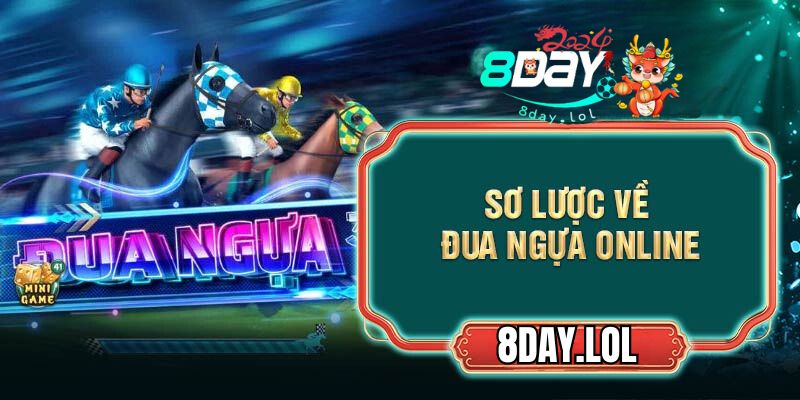 Sơ lược về đua ngựa online