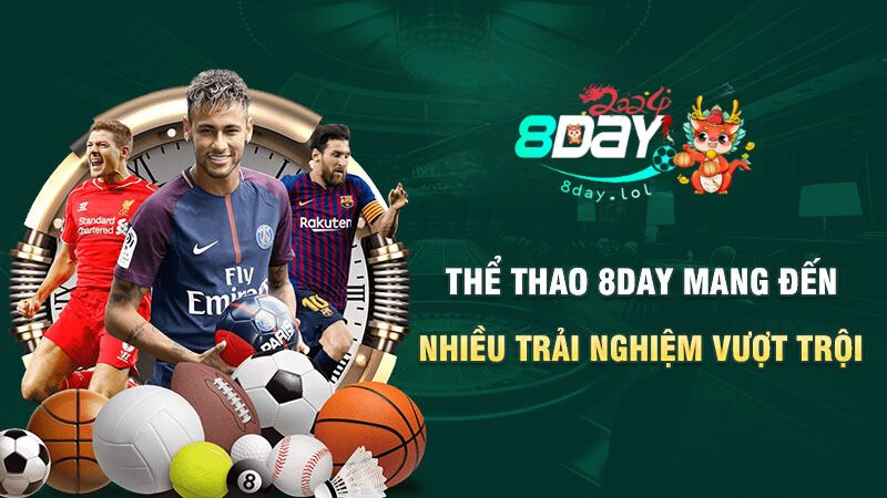 Thể thao 8DAY mang đến nhiều trải nghiệm vượt trội