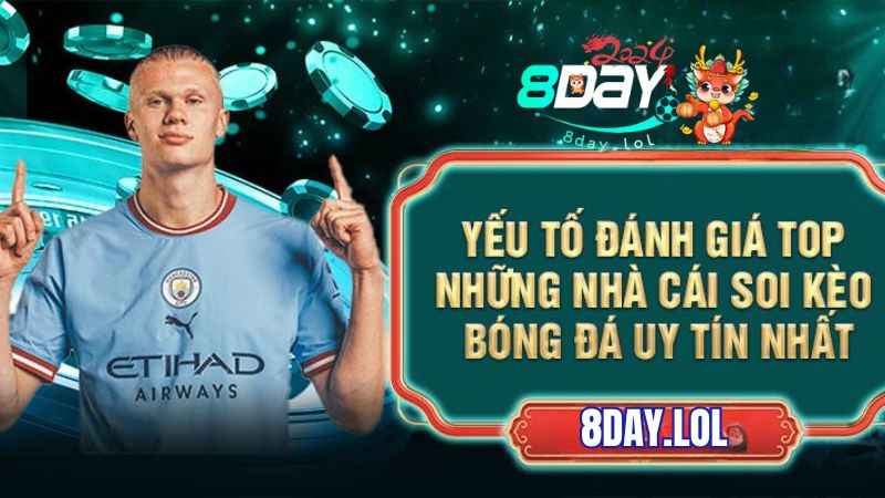 Yếu tố đánh giá top những nhà cái soi kèo bóng đá uy tín nhất
